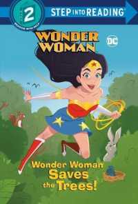 Wonder Woman Saves the Trees! (DC Super Heroes: Wonder Woman) (Step into Reading) （Library Binding）