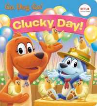Clucky Day! (Netflix: Go, Dog. Go!) （Board Book）