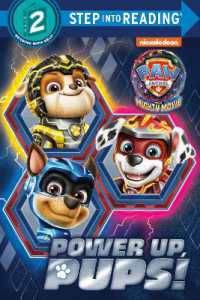 Power up， Pups! (PAW Patrol: the Mighty Movie) (Step into Reading)
