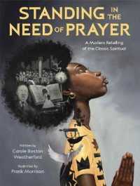 Standing in the Need of Prayer : A Modern Retelling of the Classic Spiritual -- Hardback (English Language Edition)