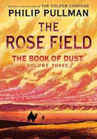 The Book of Dust: The Rose Field (Book of Dust, Volume 3) (The Book of Dust) （Library Binding）