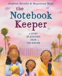 The Notebook Keeper : A Story of Kindness from the Border 