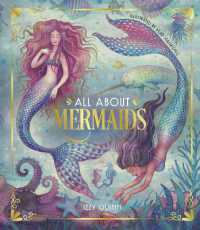 All about Mermaids （Library Binding）