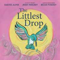 The Littlest Drop （Library Binding）