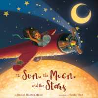 The Sun, the Moon, and the Stars （Library Binding）