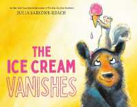 The Ice Cream Vanishes （Library Binding）