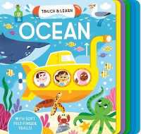 Touch & Learn: Ocean : With colorful felt to touch and feel (Touch & Learn)