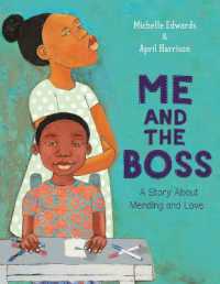 Me and the Boss : A Story about Mending and Love （Library Binding）
