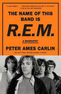 The Name of This Band Is R.E.M. : A Biography