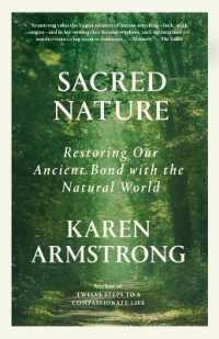 Sacred Nature : Restoring Our Ancient Bond with the Natural World