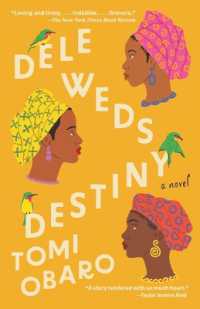 Dele Weds Destiny : A novel