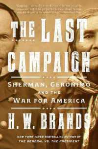 The Last Campaign : Sherman, Geronimo and the War for America