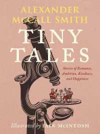 Tiny Tales : Stories of Romance， Ambition， Kindness， and Happiness