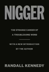 Nigger : The Strange Career of a Troublesome Word - with a New Introduction by the Author