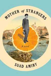 Mother of Strangers : A Novel -- Hardback