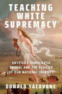 アメリカの教育にみる白人至上主義：民主主義の試練とナショナル・アイデンティティの構築<br>Teaching White Supremacy : America's Democratic Ordeal and the Forging of Our National Identity