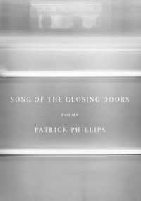 Song of the Closing Doors : Poems 