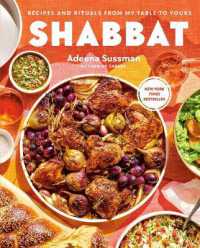 Shabbat : Recipes and Rituals from My Table to Yours