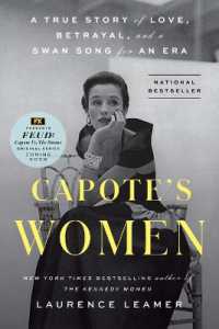 Capote's Women : A True Story of Love, Betrayal, and a Swan Song for an Era