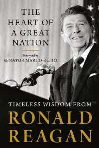 The Heart of a Great Nation : Timeless Wisdom from Ronald Reagan