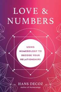 Love and Numbers : Using Numerology to Decode Your Relationships （3RD）