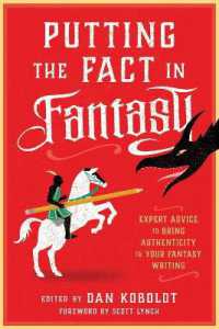 Putting the Fact in Fantasy : Expert Advice to Bring Authenticity to Your Fantasy Writing