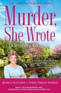 Murder， She Wrote: Killing in a Koi Pond