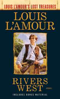 Rivers West : A Novel (Louis L'amour Lost Treasures)