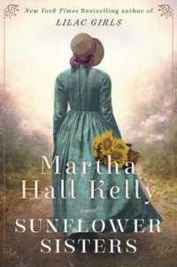 Sunflower Sisters : A Novel -- Paperback / softback （Internatio）