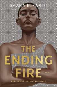 The Ending Fire : A Novel