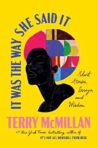 It Was the Way She Said It : Short Stories, Essays, and Wisdom