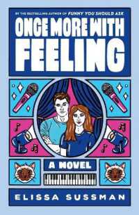 Once More with Feeling : A Novel