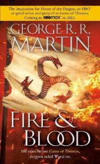 ジョージ・Ｒ・Ｒ・マーティン『炎と血』（原書）<br>Fire & Blood : 300 Years before a Game of Thrones (The Targaryen Dynasty: the House of the Dragon)