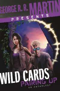 George R. R. Martin Presents Wild Cards: Pairing Up : An Anthology