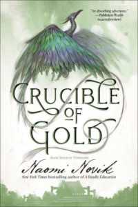 Crucible of Gold : Book Seven of Temeraire (Temeraire)