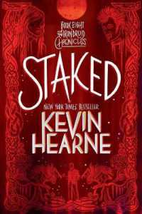 Staked : Book Eight of the Iron Druid Chronicles (The Iron Druid Chronicles)