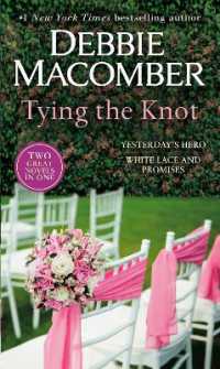 Tying the Knot: A 2-in-1 Collection : Yesterday's Hero and White Lace and Promises