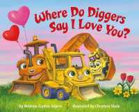 Where Do Diggers Say I Love You? (Where Do...series) （Board Book）