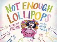 Not Enough Lollipops （Library Binding）