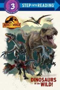 Dinosaurs in the Wild! (Jurassic World Dominion) (Step into Reading) （Library Binding）