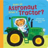 Does an Astronaut Drive a Tractor? : A Mixed-up Lift-the-flap Book!