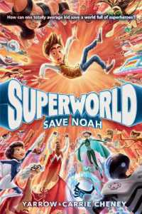 Superworld: Save Noah (Superworld)