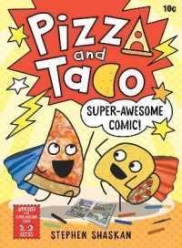 Pizza and Taco: Super-Awesome Comic! (Pizza and Taco)