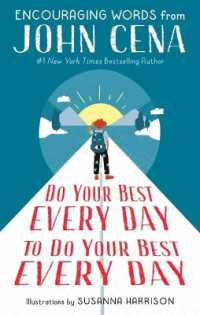 Do Your Best Every Day to Do Your Best Every Day : Encouraging Words from John Cena