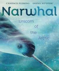 Narwhal : Unicorn of the Arctic