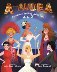 A Is for Audra: Broadway's Leading Ladies from a to Z （Board Book）