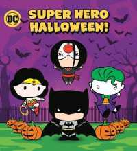 Super Hero Halloween! (DC Justice League) （Board Book）