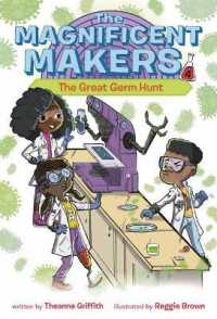 The Magnificent Makers #4: The Great Germ Hunt (The Magnificent Makers)