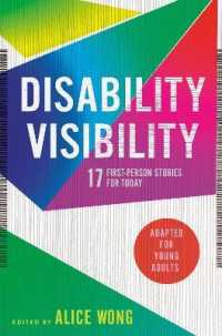 Disability Visibility (Adapted for Young Adults) : 17 First-Person Stories for Today