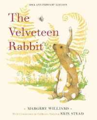 The Velveteen Rabbit : 100th Anniversary Edition （Library Binding）